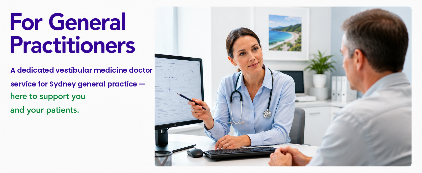 For General Practitioners — a dedicated vestibular medicine doctor service for Sydney general practice, here to support you and your patients