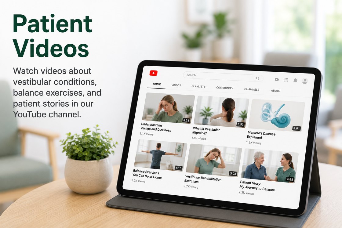 Patient videos — vestibular conditions, balance exercises and patient stories